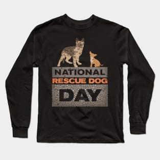 NATIONAL RESCUE DOG DAY Long Sleeve T-Shirt